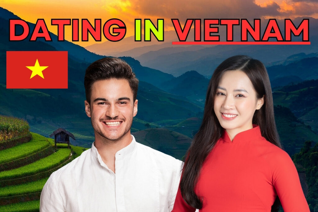 Featured image for article guide: Dating Women In Vietnam Guide For Expats. Image has background of Vietnam hills, handsome foreigner, beautiful Vietnamese woman, Vietnamese flag, and text "Dating In Vietnam".