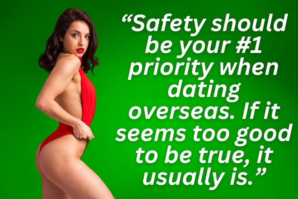 Stunning hot caucasian woman, with quote "Safety should be your #1 priority when dating overseas. If it seems too good to be true, it usually is."