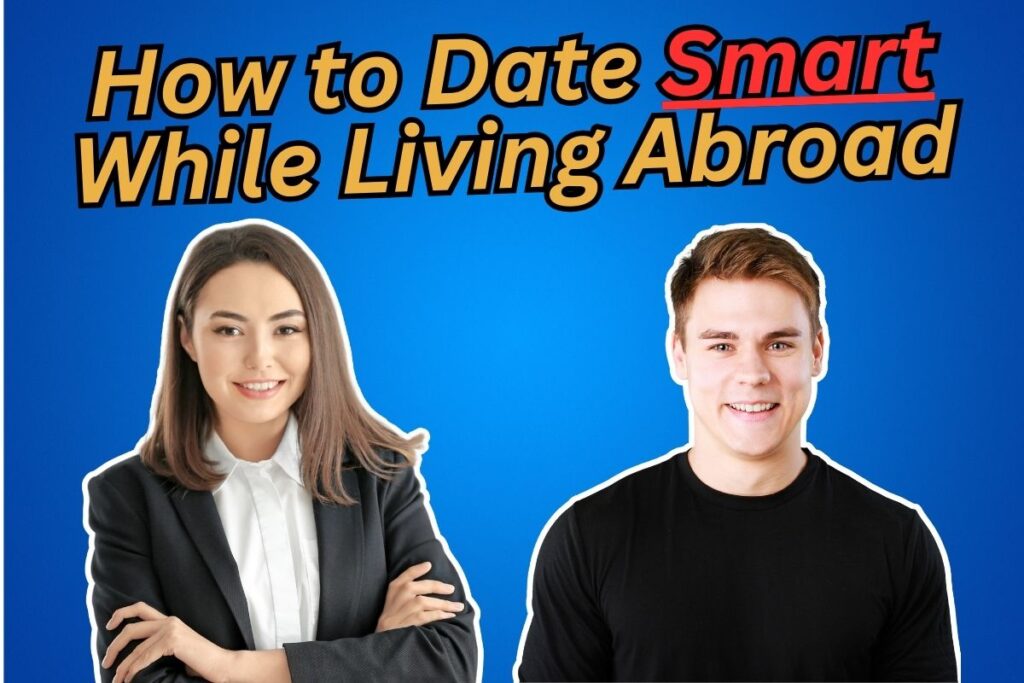 Featured image for article about avoiding red flags and dating smarter overseas. Pic has attractive man and attractive woman smiling.