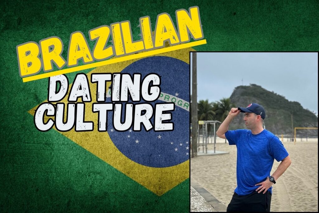 Featured image for article Brazilian Dating Culture. Eric James staring at the text "Brazilian Dating Culture."