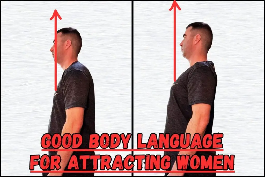 good body language and posture for meeting and attracting women. One example of bad posture and one example of good posture with chest out and shoulders back, with red arrows emphasizing.