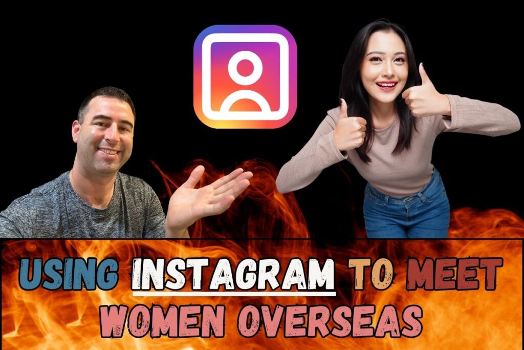 Man using Instagram while traveling overseas, learning how to meet foreign women through social media.